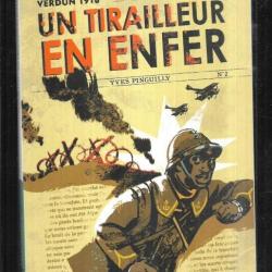 un tirailleur en enfer verdun 1916 d'yves pinguilly
