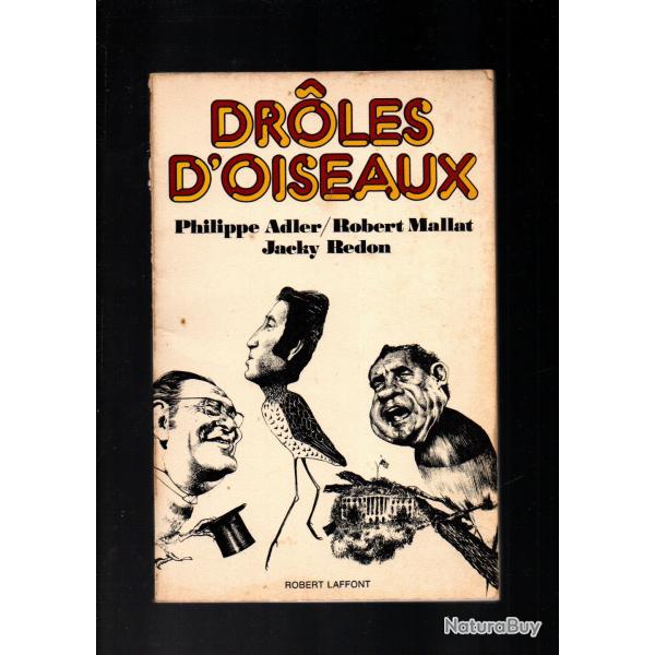 Drles d'oiseaux par Philippe Adler, Robert Mallat, Jacky Redon