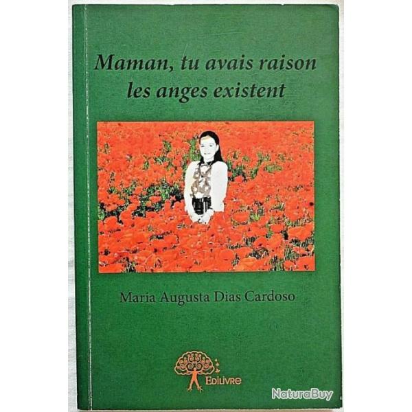 Maman tu avais raison les anges existent - Maria Augusta DIAS CARDOSO