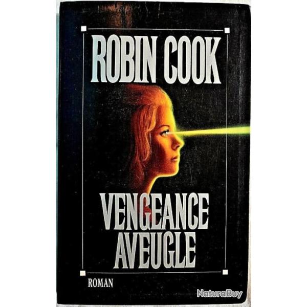 Vengeance aveugle - Robin Cook