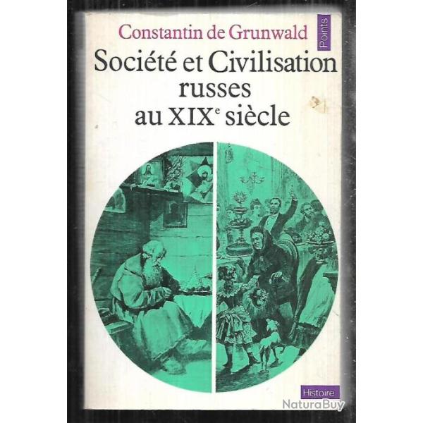 socit et civilisation russes au XIXe sicle de constantin de grunwald  collection points