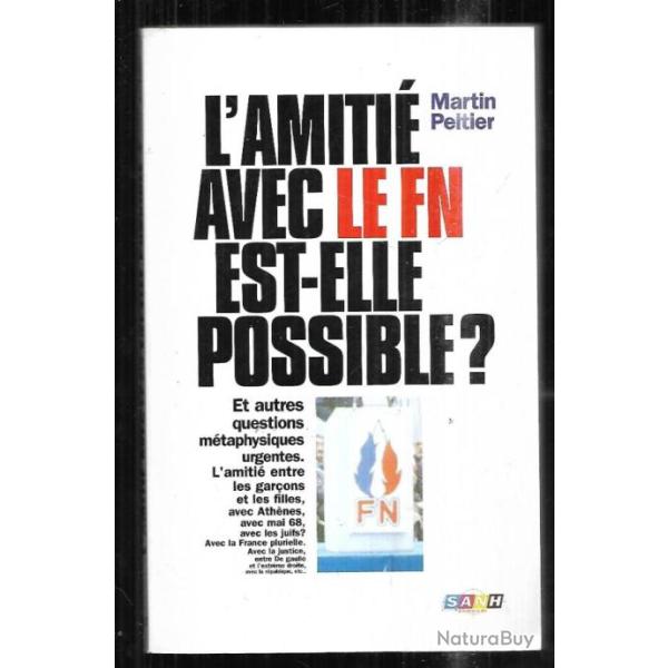 l'amiti� avec le fn est-elle possible? DE martin peltier