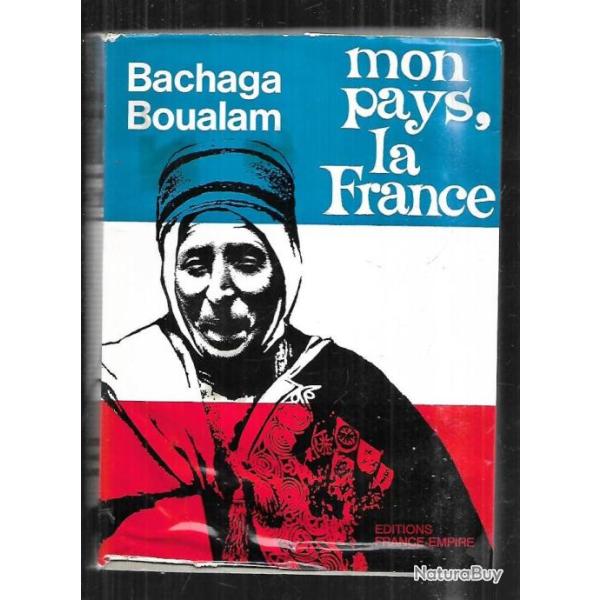 mon pays la france du bachaga boualam