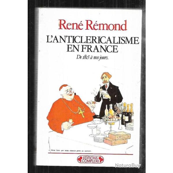 l'anticl�ricalisme en france de 1815 � nos jours de ren� r�mond