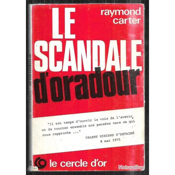le scandale d'oradour de r.carter d�dicac�