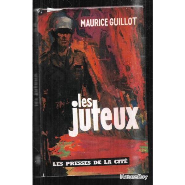 les juteux , l'envers de la m�daille de maurice guillot , indochine
