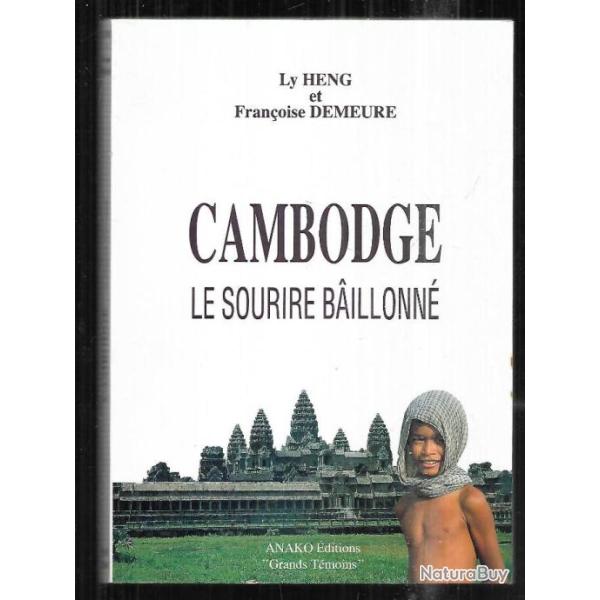 cambodge le sourire baillonn� , de ly heng et fran�oise demeure