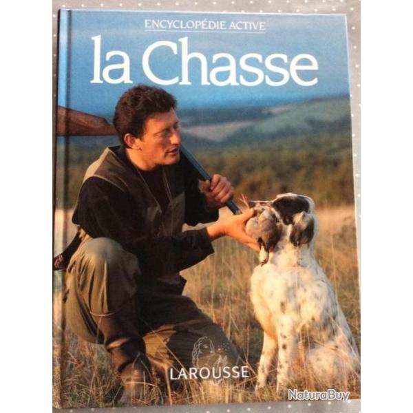 Encyclop�die active: LA CHASSE