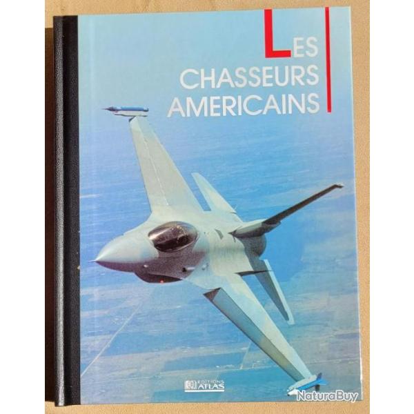 les chasseurs am�ricains / �ditions Atlas (1985)