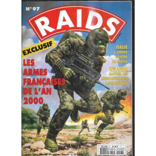 Raids 97 armes fran�aises de l'an 2000, rwanda sauvetage occidentaux, arm�e contre mafia,