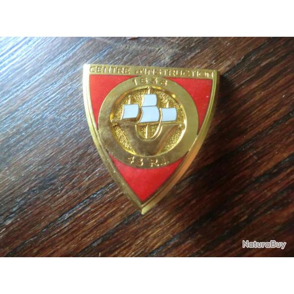 insigne 43e regiment d infanterie 1638  COMPAGNIE D INSTRUCTION / A B   PARIS