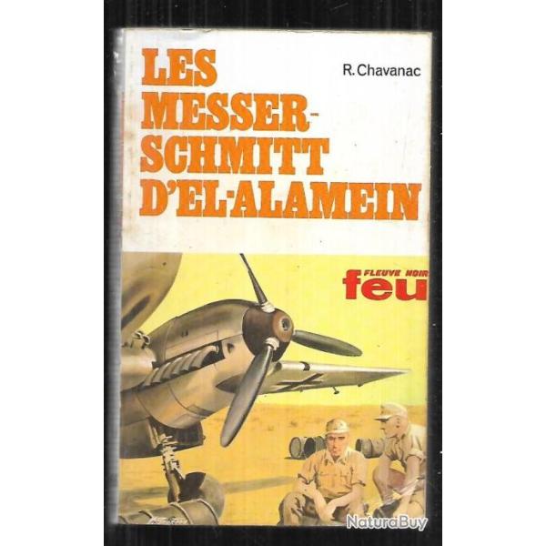 les messerschmitt d'el-alamein collection feu fleuve noir de robert chavanac