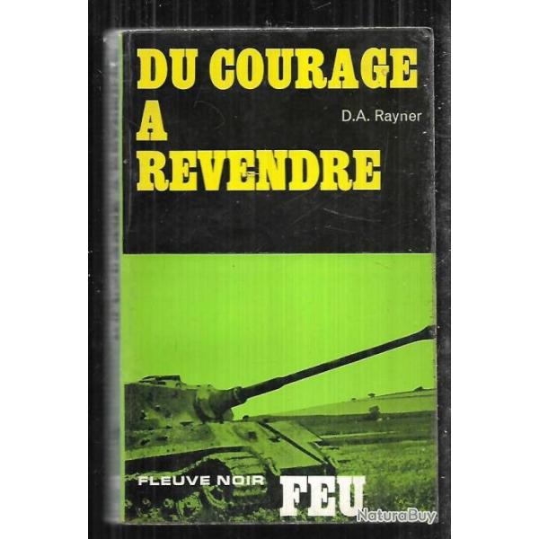 du courage � revendre  collection feu fleuve noir par a.rayner europe 1945