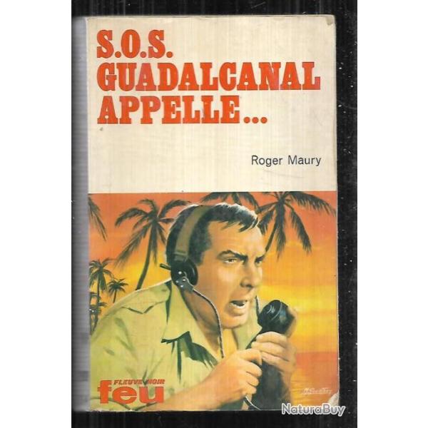 sos guadalcanal appelle collection feu fleuve noir par roger maury pacifique iles salomon