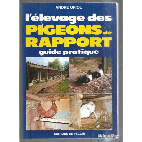 l'�levage des pigeons de rapport par andr� oriol