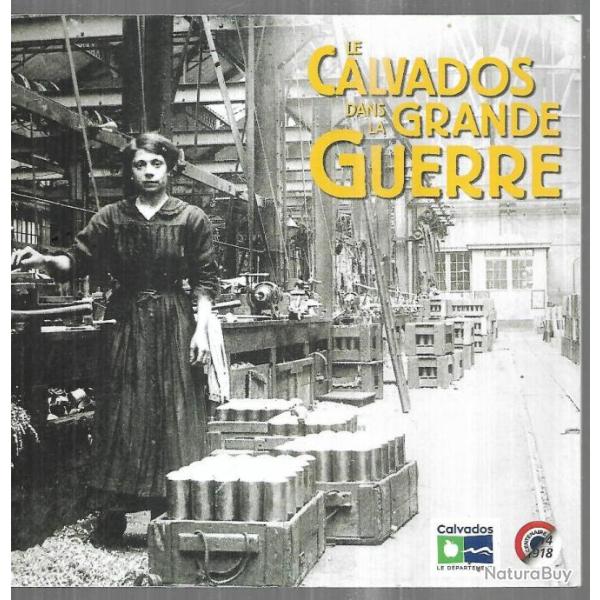 le calvados dans la grande guerre  plaquette centenaire 14-18