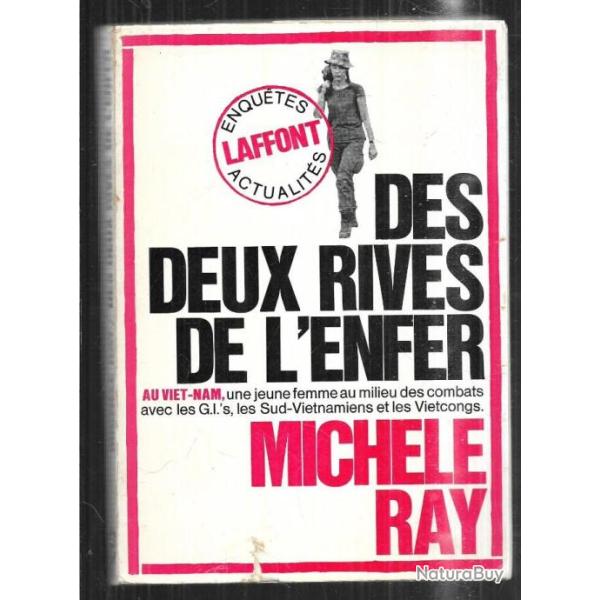 des deux rives de l'enfer de mich�le ray , vietnam, vietcongs , us army