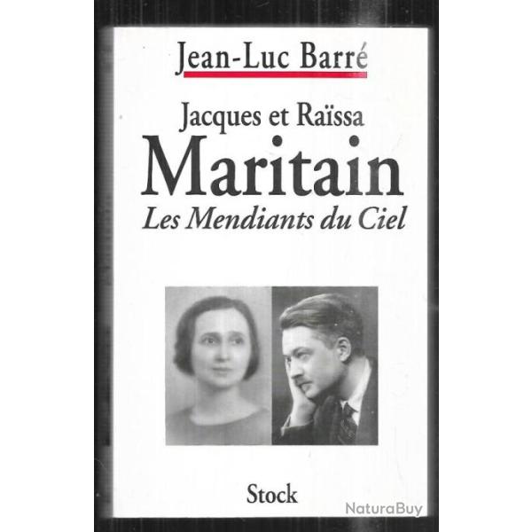 jacques et raissa maritain les mendiants du ciel de jean luc barr� , religion