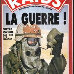 Raids 57 &eacute;puis&eacute; &eacute;diteur, d&eacute;ploiement us dans le golfe, d&eacute;fenses de saddam au koweit, orgues oncle sa