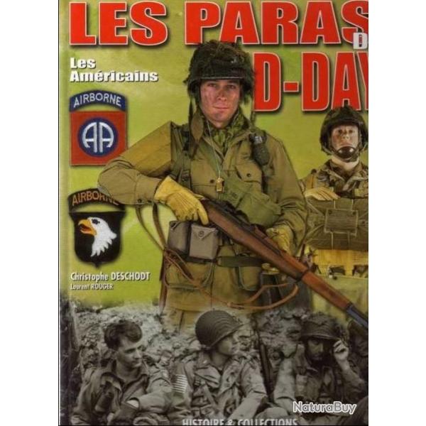 les paras du D/DAY LES AMERICAINS  ( ouvrage de r�f�rence  uniforme, armes 82 101 airborne MILITARIA