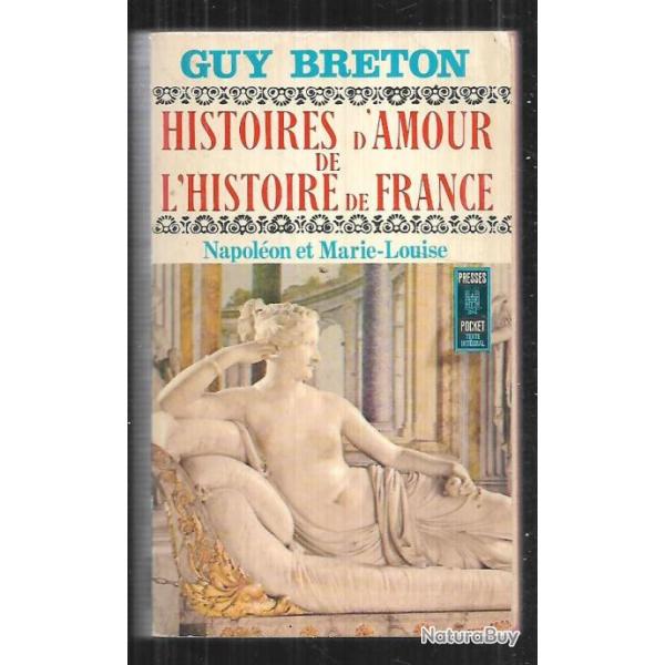 histoire d'amour de l'histoire de france tome 8 napolon et marie-louise  presses pocket