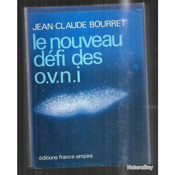 le nouveau dfi des ovni de jean-claude bourret dition luxueuse