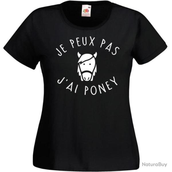 T-SHIRT pour FEMME - JE PEUX PAS J'AI PONEY - Humour Dr�le id�e cadeau No�l anniversaire �quitation