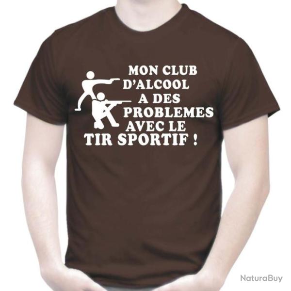 T-SHIRT HUMOUR - MON CLUB D'ALCOOL A DES PROBLEMES AVEC LE TIR SPORTIF -  Dr�le Id�e cadeau Blague