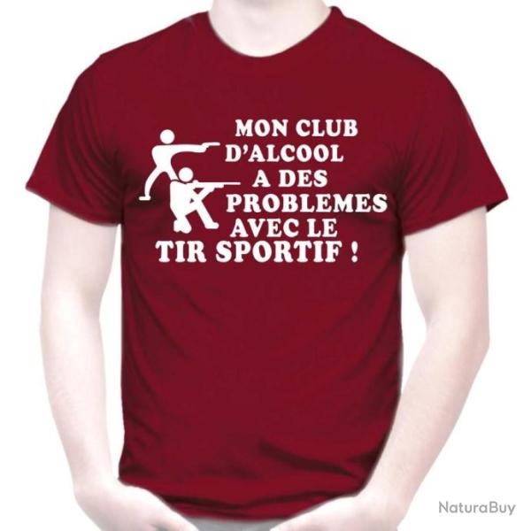 T-SHIRT HUMOUR - MON CLUB D'ALCOOL A DES PROBLEMES AVEC LE TIR SPORTIF -  Blague Dr�le Id�e cadeau