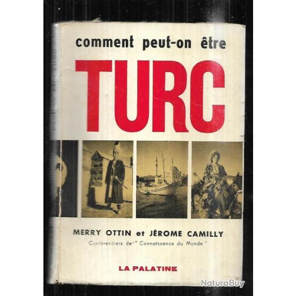 comment peut-on �tre turc de merry ottin et j�rome camilly d�dicac�
