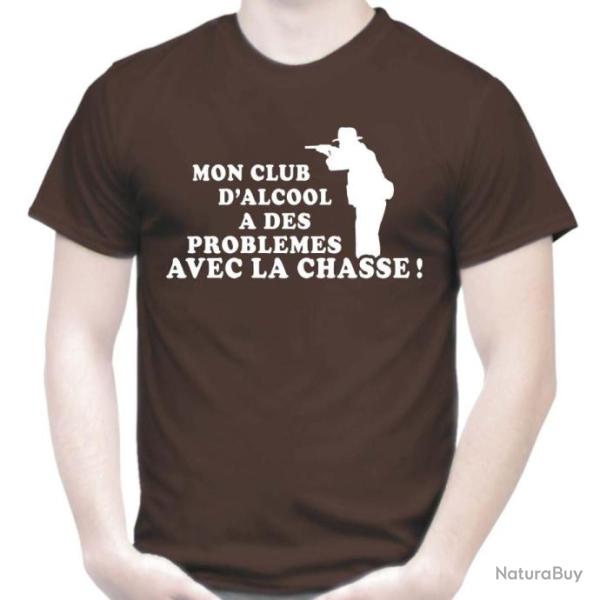 T-SHIRT HUMOUR - MON CLUB D'ALCOOL A DES PROBLEMES AVEC LA CHASSE -  Blague Dr�le Id�e cadeau No�l