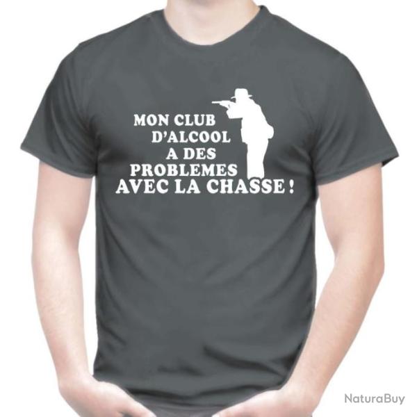 T-SHIRT HUMOUR - MON CLUB D'ALCOOL A DES PROBLEMES AVEC LA CHASSE -  Dr�le Blague  Id�e cadeau No�l