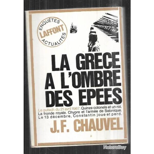 la gr�ce � l'ombre des �p�es putsch du 21 avril 1967 de jean-fran�ois chauvel