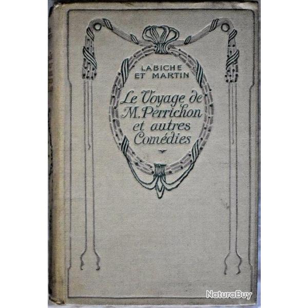 Le Voyage de M. Perrichon et autres com�dies - Labiche & Martin