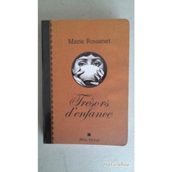Trsors d'enfance. Marie Rouanet