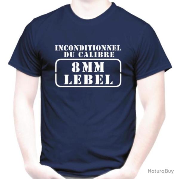 T-SHIRT  - INCONDITIONNEL DU CALIBRE 8 MM LEBEL - cartouche 1886 Tir TAR Fusil  Arme r�glementaire
