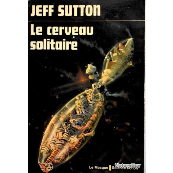 Le cerveau solitaire - Jeff Sutton