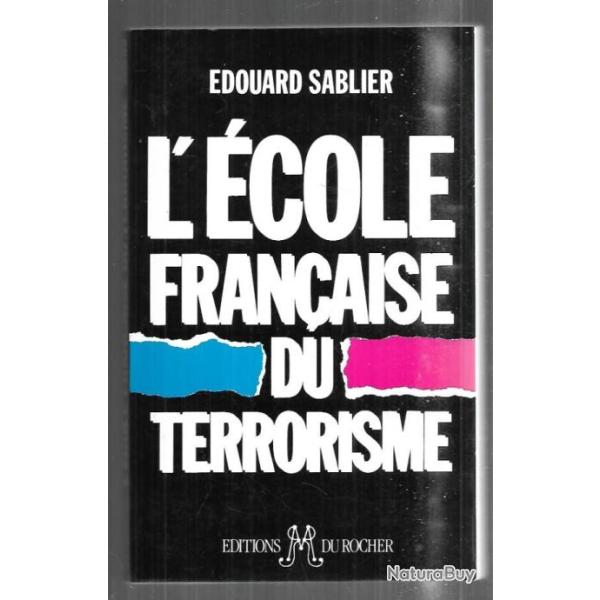 l'�cole fran�aise du terrorisme d'�douard sablier