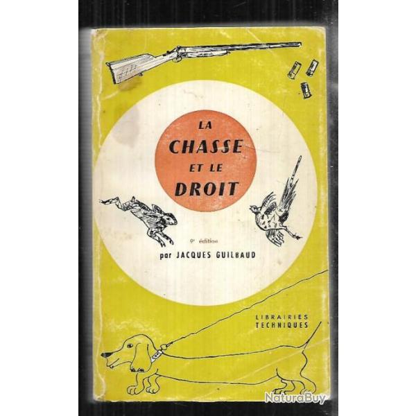 la chasse et le droit 9e �dition par jacques guilbaud