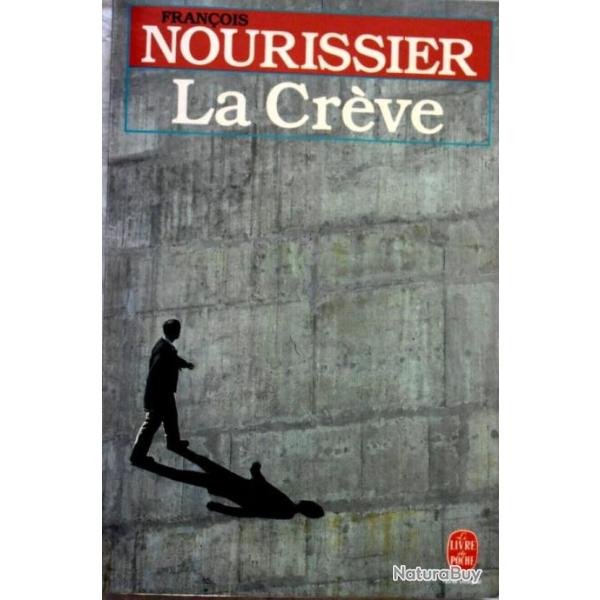 La cr�ve - Fran�ois Nourissier