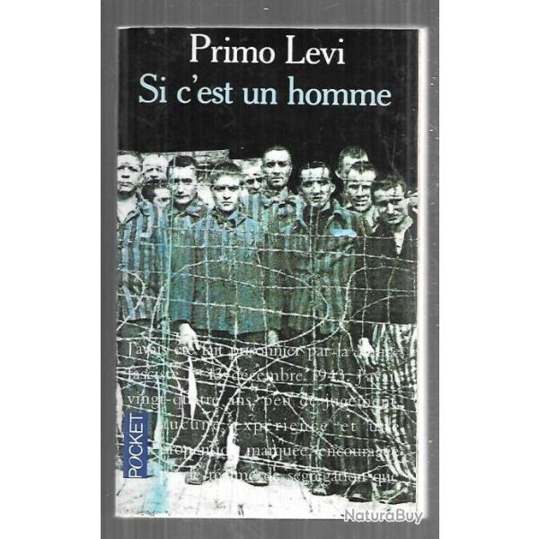 si c'est un homme de primo levi , d�portation italien , auschwitz,  pocket 3117