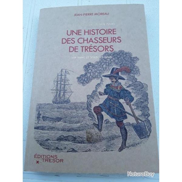 Livre sur les chasseurs de tr�sors  de jean-pierre Moreau