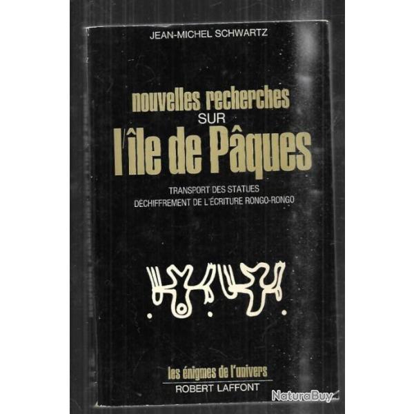 nouvelles recherches sur l'ile de paques transport des statues , d�chiffrement de l'�criture rongo