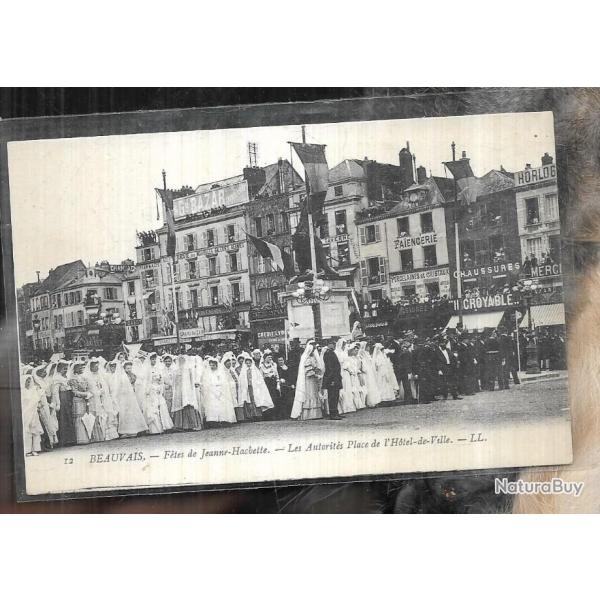 beauvais ftes de jeanne hachette les autorits place de l'hotel de ville  cpa