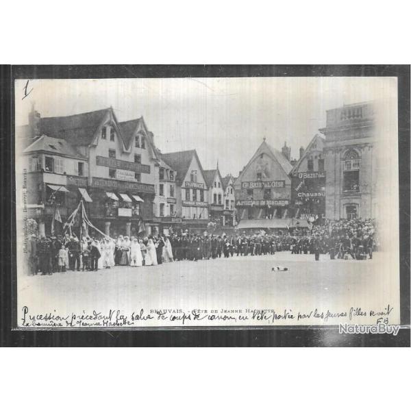 beauvais f�tes de jeanne hachette (d�fil� autorit�s) , cpa pr�curseur commerces