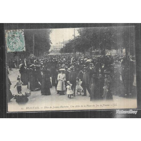 beauvais f�tes de jeanne hachette une all�e de la place du jeu de paume cpa 190?