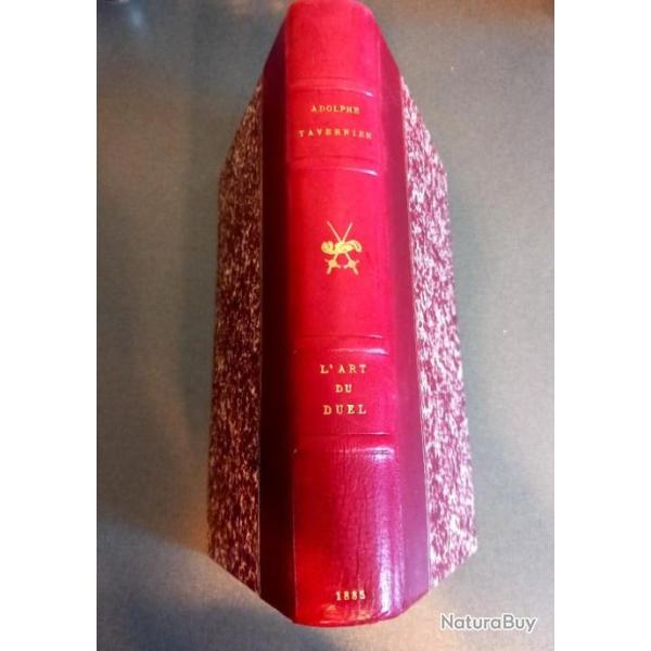 L'art  du Duel  - Adolphe Tavernier 1885  - num�rot�e sur papier de Hollande reli�e � chagrin rouge