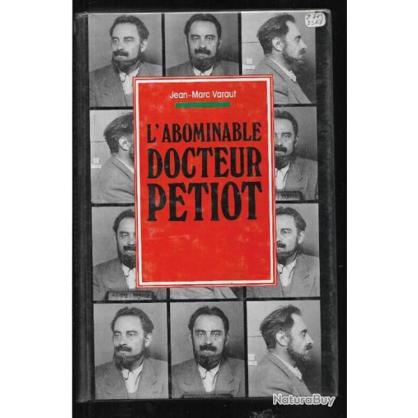 l'abominable docteur petiot de jean marc varaut , meurtres , crimes , juifs , collaboration ,�tat