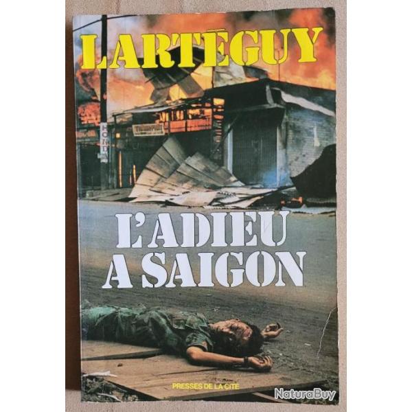 L'Adieu � SA�GON - Jean Lart�guy (1975) Presses de la Cit�
