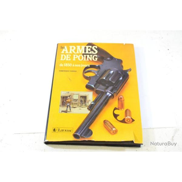 Livre les armes de poing de 1850 � nos jours par Dominique Venner 1988